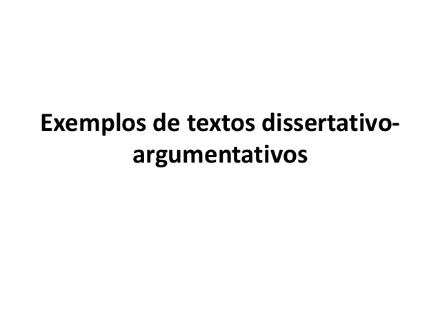 Exemplos de Textos Dissertativos Argumentativos Enem